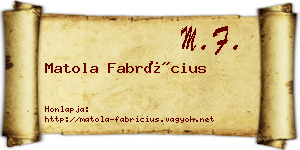 Matola Fabrícius névjegykártya